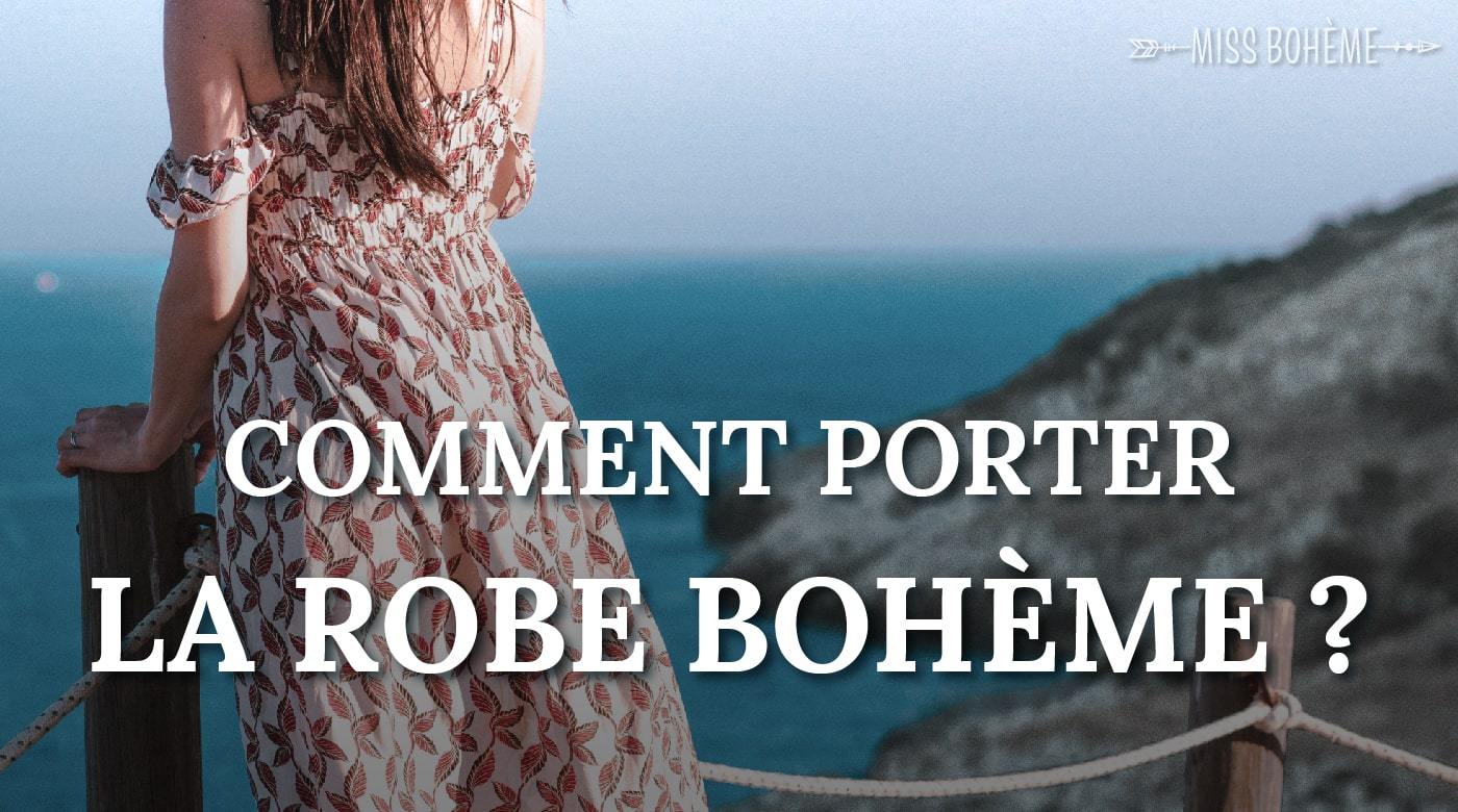 comment porter robe boheme